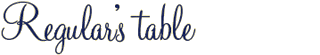 regular's table in tradition